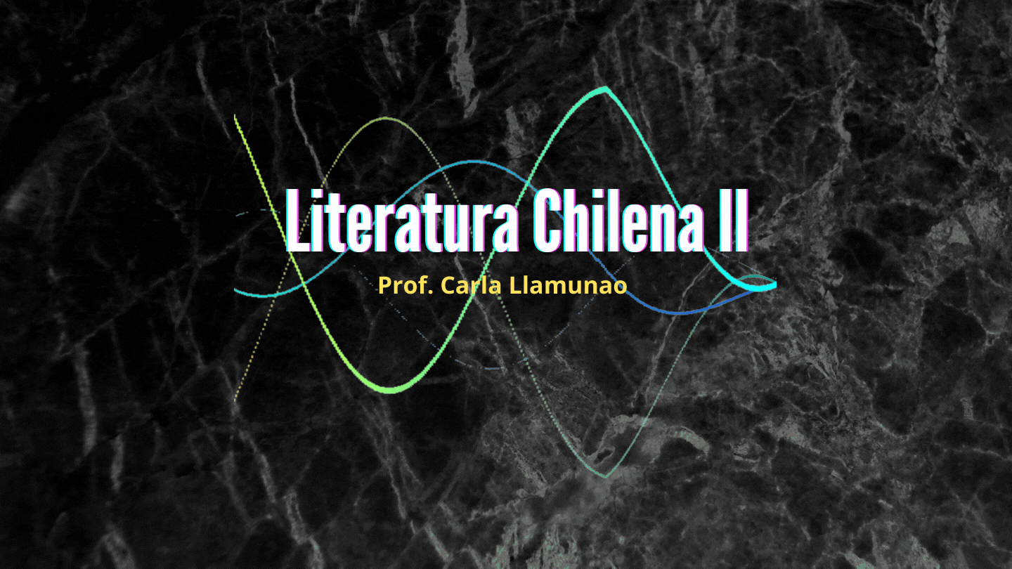 ELL662-1: LITERATURA CHILENA II